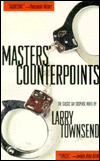 Masters' Counterpoints book written by Larry Townsend