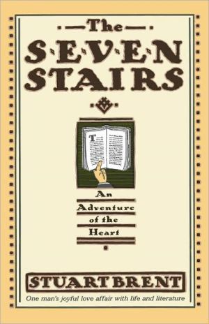 Seven Stairs: An Adventure of the Heart book written by Stuart Brent