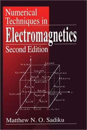 Numerical Techniques In Electromagnetics, Second Edition book written by Matthew N.O. Sadiku