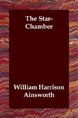 StarChamber book written by William Harris Ainsworth