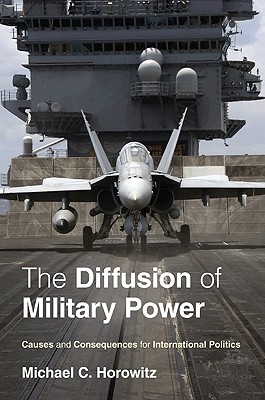 The Diffusion of Military Power Diffusion of Military Power magazine reviews