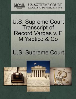 U.S. Supreme Court Transcript of Record Vargas V. F M Yaptico & Co magazine reviews