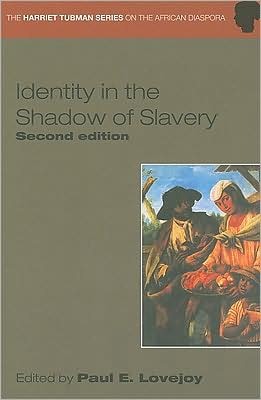 Identity in the Shadow of Slavery book written by Paul E. Lovejoy