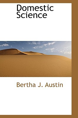 Domestic Science book written by Bertha J. Austin