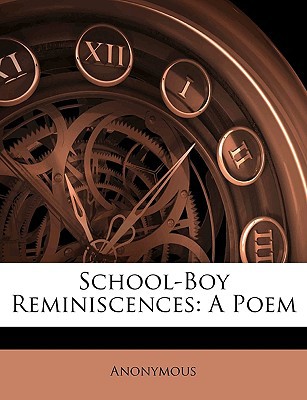 School-Boy Reminiscences magazine reviews