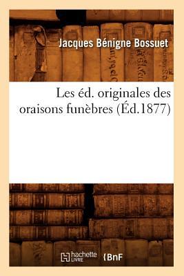 Les Ed. Originales Des Oraisons Funebres magazine reviews