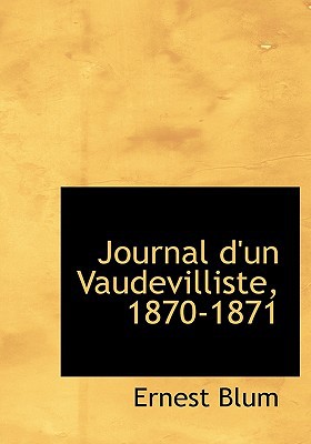 Journal D'Un Vaudevilliste, 1870-1871 magazine reviews