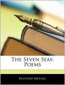 The Seven Seas book written by Rudyard Kipling