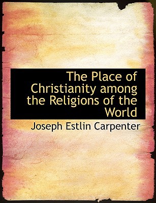 The Place of Christianity Among the Religions of the World magazine reviews