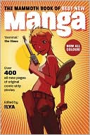 The Mammoth Book of Best New Manga book written by Ilya