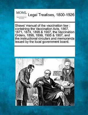 Shaws' Manual of the Vaccination Law magazine reviews