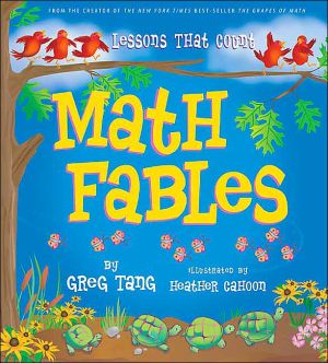 Math Fables: Lessons that Count book written by Tang