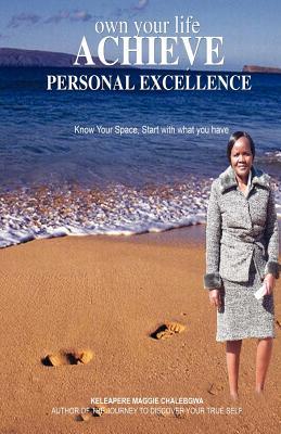 Own Your Life Achieve Personal Excellence magazine reviews