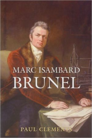 Marc Isambard Brunel book written by Paul Clements