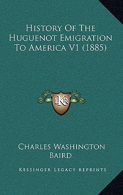 History of the Huguenot Emigration to America V1 magazine reviews