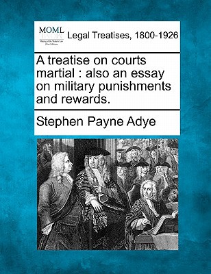 A Treatise on Courts Martial magazine reviews