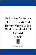 Shakespeare's Garden book written by Sidney Beisly