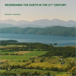 Regreening the Earth in the 21st Century book written by Michael A. Richards