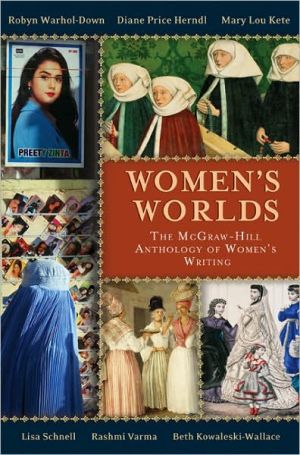 Women's Worlds: The Mcgraw-Hill Anthology of Women's Writing book written by Robyn Warhol-Down