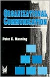 Organizational Communication book written by Peter Manning