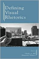 Defining Visual Rhetorics book written by Charles Hill