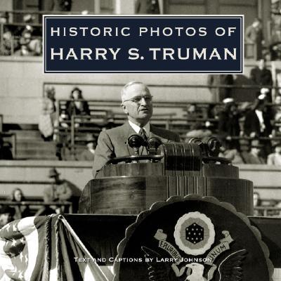 Historic Photos of Harry S. Truman magazine reviews