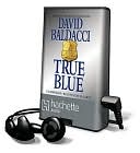 True Blue [With Headphones] book written by David Baldacci
