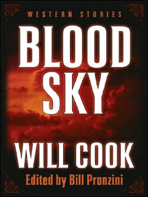 Blood Sky: Western Stories book written by Will Cook