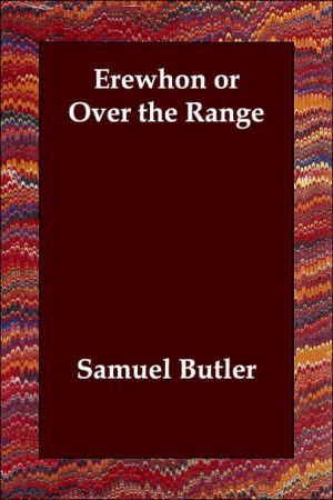 Erewhon or Over the Range book written by Samuel Butler
