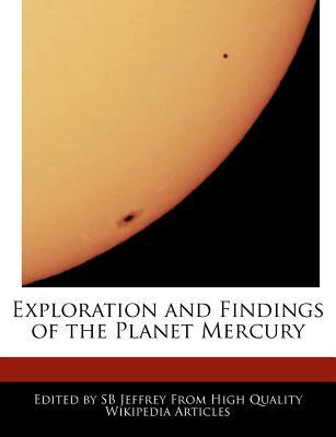 Exploration and Findings of the Planet Mercury magazine reviews