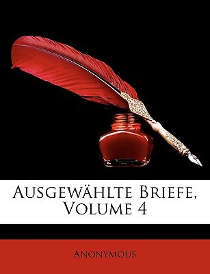 Ausgew Hlte Briefe, Volume 4 magazine reviews