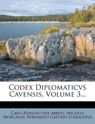 Codex Diplomaticvs Cavensis, Volume 3... magazine reviews