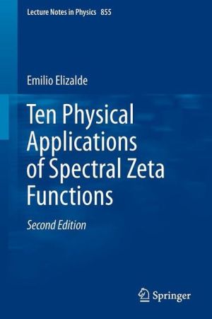 Ten Physical Applications of Spectral Zeta Functions magazine reviews