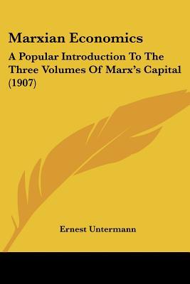 Marxian Economics book written by Ernest Untermann