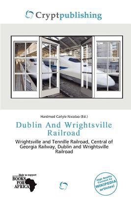 Dublin and Wrightsville Railroad magazine reviews