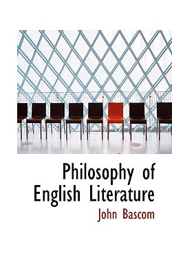 Philosophy of English Literature book written by John BASCOM