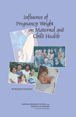 Influence of Pregnancy Weight on Maternal and Child Health: Works magazine reviews