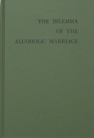 The Dilemma of the Alcoholic Marriage magazine reviews