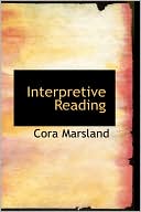 Interpretive Reading book written by Cora Marsland