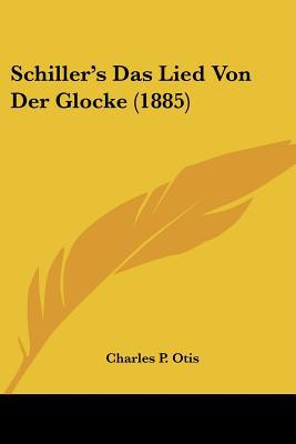 Schiller's Das Lied Von Der Glocke magazine reviews