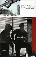 truecrime book written by Jake Arnott
