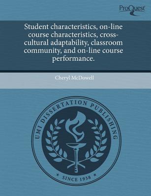 Student Characteristics, On-Line Course Characteristics, Cross-Cultural Adaptability, Classroom Comm magazine reviews