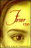 Fever 1793 written by Laurie Halse Anderson