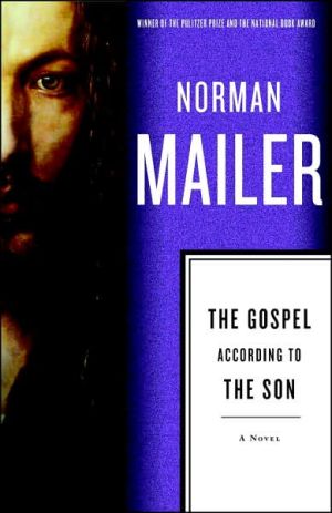 The Gospel According to the Son book written by Norman Mailer