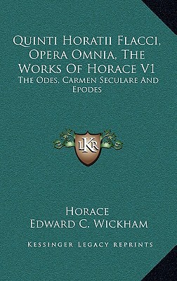 Quinti Horatii Flacci, Opera Omnia, the Works of Horace V1 magazine reviews