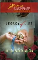 Legacy of Lies book written by Jill Elizabeth Nelson
