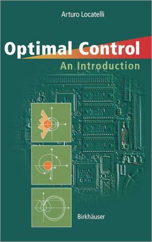 Optimal Control book written by Arturo Locatelli