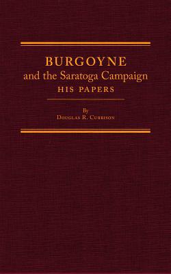 Burgoyne and the Saratoga Campaign magazine reviews