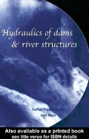Hydraulics of Dam and River Structures book written by Edited by J. Attari