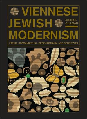 Viennese Jewish Modernism book written by Abigail Gillman